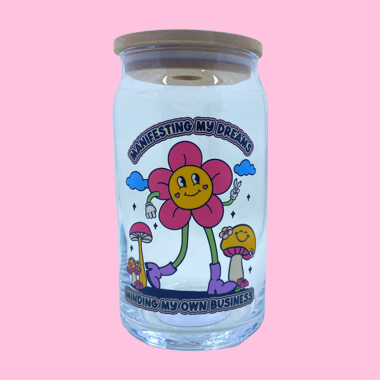 Manifesting my Dreams, Minding my own Business - Glass Can Cup - 473ml