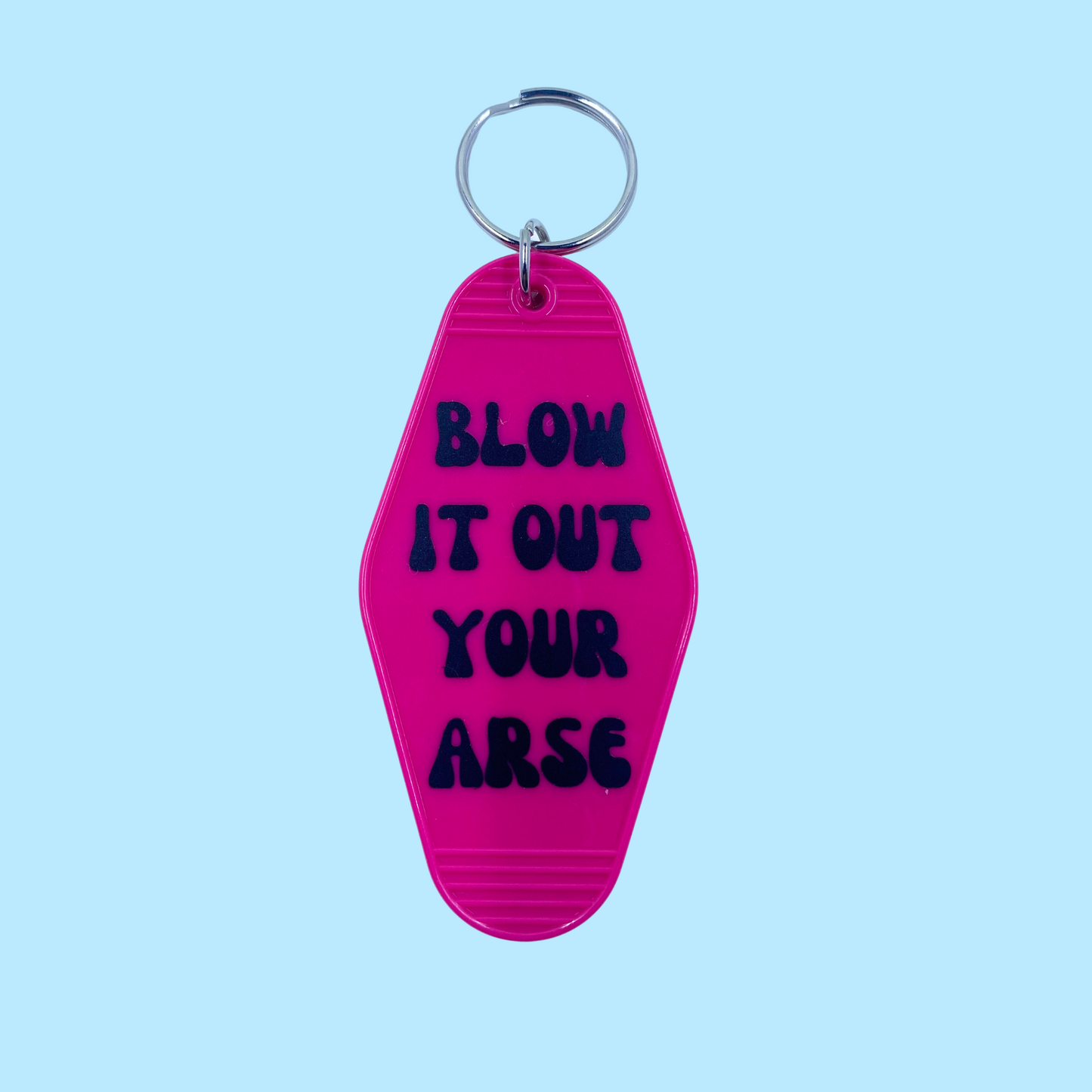 Blow It Out Your ****  - Kath & Kim - Keychain