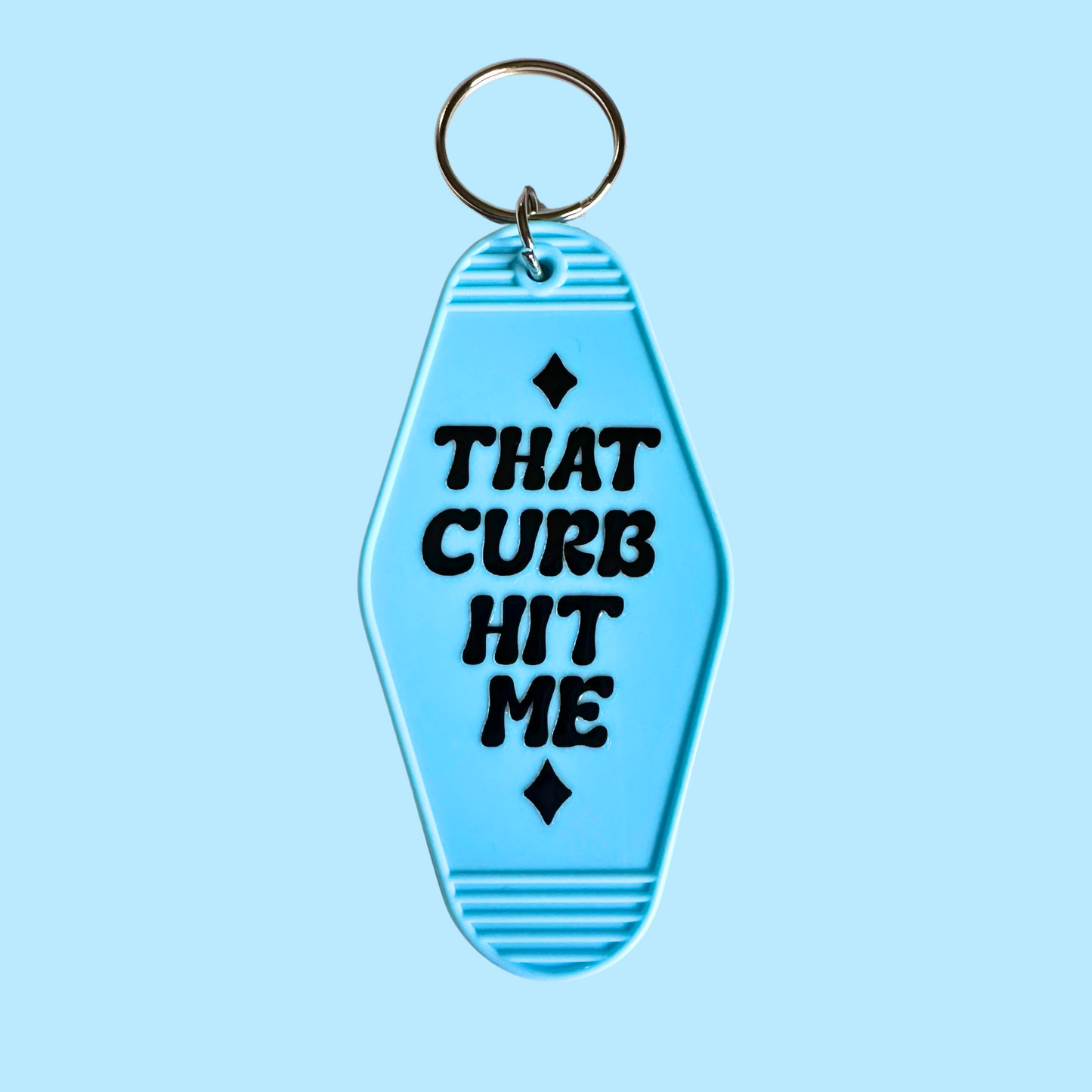 That Curb Hit Me Keychain