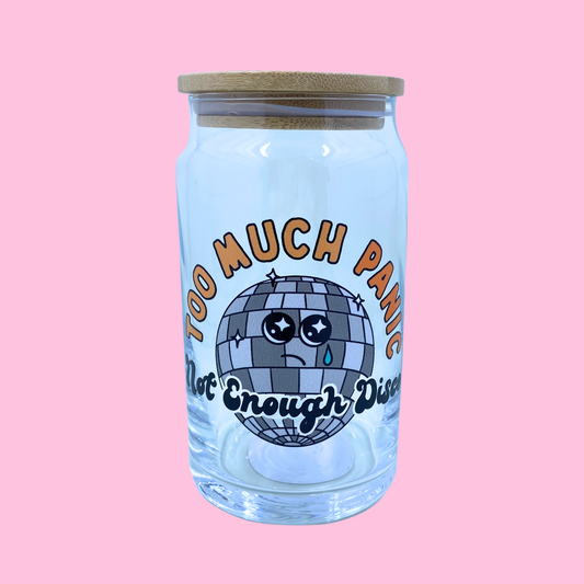 Too Much Panic... Not Enough Disco Glass Can Cup - 473ml