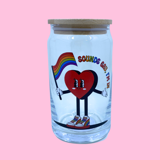 Sounds Gay... I'm In - Glass Can Cup - 473ml