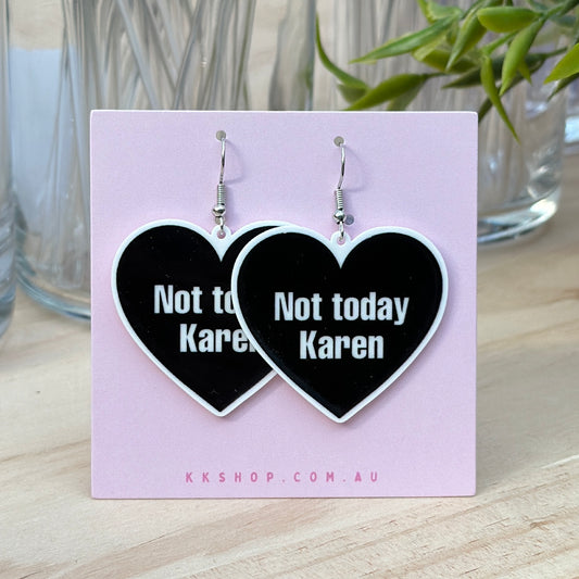 Not Today Karen Earrings