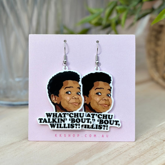 What'chu Talkin' 'Bout Willis? Earrings